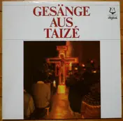 Taizé - Gesänge Aus Taizé