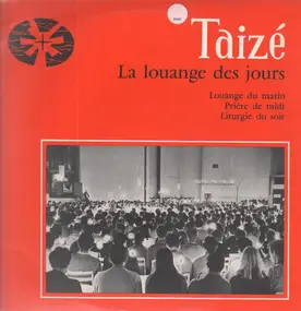 Taizé - La Louange Des Jours