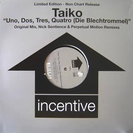 Taiko - Uno, Dos, Tres, Quatro (Die Blechtrommel) (Original Mix, Nick Sentience & Perpetual Motion Remixes)