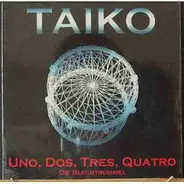 Taiko - Uno, Dos, Tres, Quatro (Die Blechtrommel)