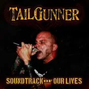 10'' - TailGunner - Soundtrack Of Our Lives - Limited Edition, Numbered