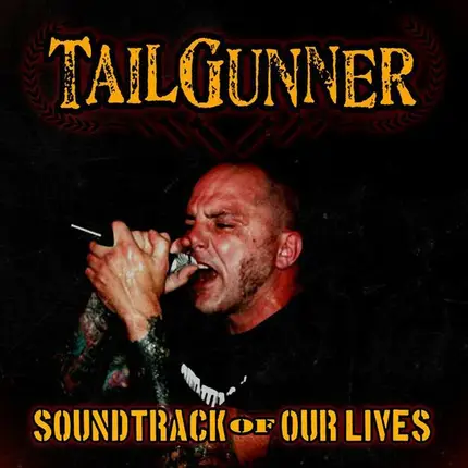 TailGunner - Soundtrack Of Our Lives