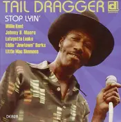 Tail Dragger - Stop Lyin'