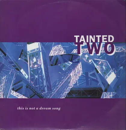 Tainted Two - This Is Not A Dream Song