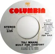 Taj Mahal - Built For Comfort