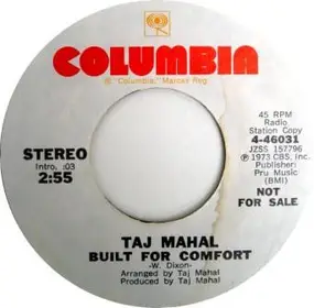 Taj Mahal - Built For Comfort