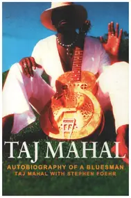 Taj Mahal - Taj Mahal: Autobiography of a Bluesman
