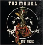 Taj Mahal - Mo' Roots