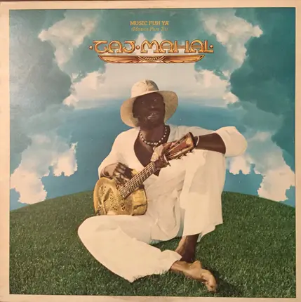 Taj Mahal - Music Fuh Ya' (Musica Para Tu)