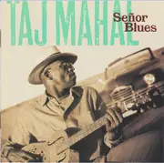CD - Taj Mahal - Señor Blues