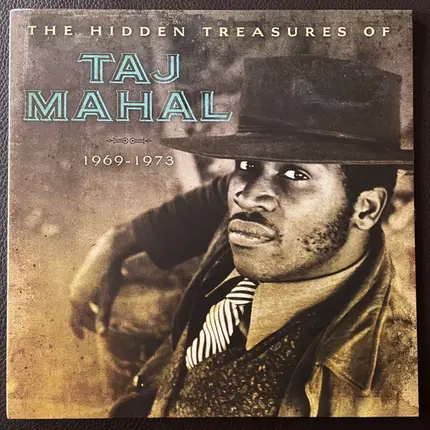 Taj Mahal - The Hidden Treasures Of Taj Mahal (1969-1973)