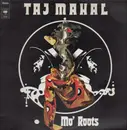 LP - Taj Mahal - Mo' Roots - Original; 1-Eye Label