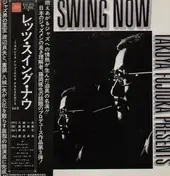 Takuya Fujioka - Presents: Let's Swing Now Vol.3 (orig. OBI)