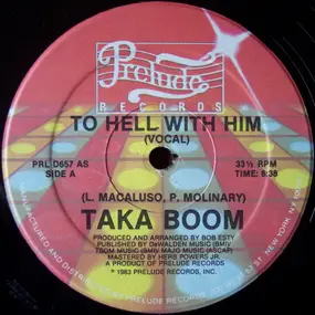 Taka Boom - To Hell With Him