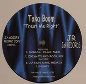 Taka Boom - TREAT ME RIGHT