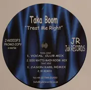 Taka Boom - TREAT ME RIGHT