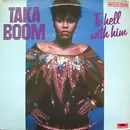 12inch Vinyl Single - Taka Boom - To Hell With Him