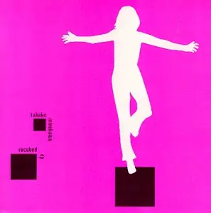 Takako Minekawa - Recubed EP
