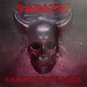 12inch Vinyl Single - Takashi - Kamikaze Killers