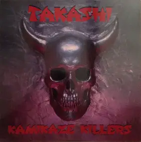 Takashi - Kamikaze Killers