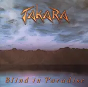 Takara - Blind In Paradise