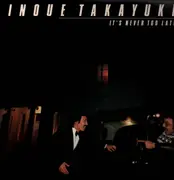 LP - Takayuki Inoue - It's Never Too Late - + Insert