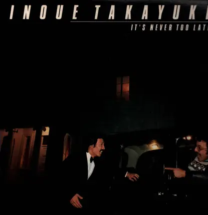 Takayuki Inoue - It's Never Too Late