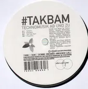 TakBam - Technomusik Ab Und Zu