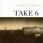 Take 6 - Beautiful World