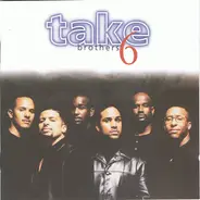 Take 6 - Brothers