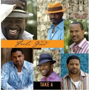 Take 6 - Feels Good