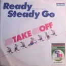 7inch Vinyl Single - Take Off - Ready Steady Go