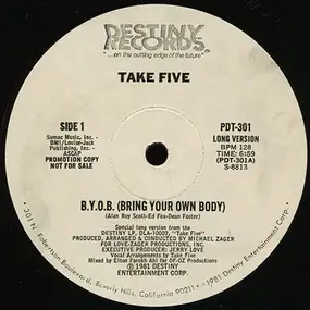 Take Five - B.Y.O.B. (Bring Your Own Body)