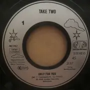 7inch Vinyl Single - Take Two - Only For You / We Don't Give Up
