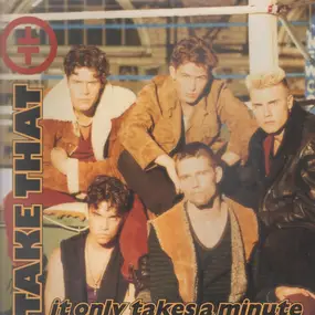 Take That - It Only Takes A Minute