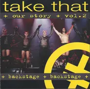 Take That - Our Story Vol. 2 - Backstage