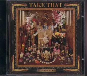Take That - Nobody Else