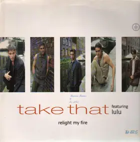 Take That - Relight My Fire