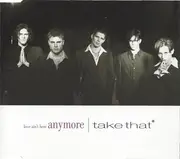 CD Single - Take That - Love Ain't Here Anymore