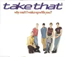 CD Single - Take That - Why Can't I Wake Up With You?