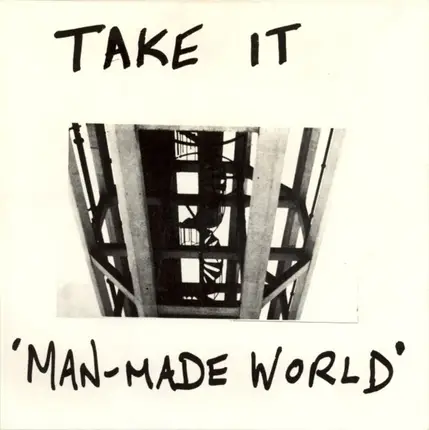 Take It - Man-Made World