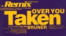 12inch Vinyl Single - Taken Featuring Helen Bruner - Over You