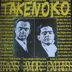 Takenoko - Trans Amor Express