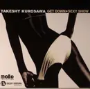 CD Single - Takeshy Kurosawa - Get Down + Sexy Show - Promo Cardboard