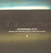 Takeshi Ito - Only So Much Oil In The Ground