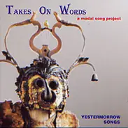 Takes On Words - Yestermorrow Songs