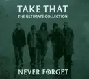 CD - Take That - Never Forget-The Ultimate Collection