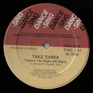 Take Three - Tonite's The Night (All Right)