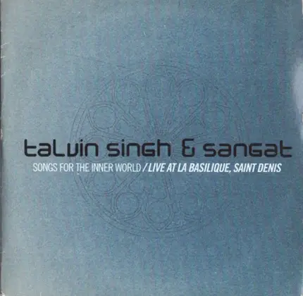 Talvin Singh & Sangat - Songs for the Inner World