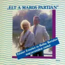 LP - Talabér Erzsébet / Hollay Bertalan - Élt A Maros Partján